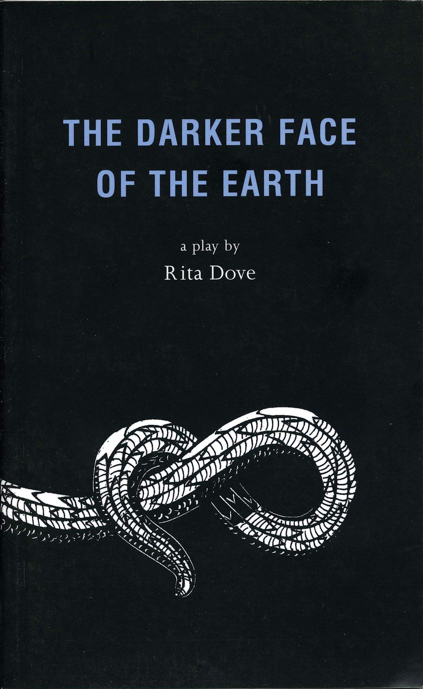 The Darker Face of the Earth Drama