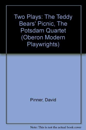 Pinner: Two Plays: "The Teddy Bears' Picnic", "The Potsdam Quartet" (Oberon Modern Playwrights) Drama