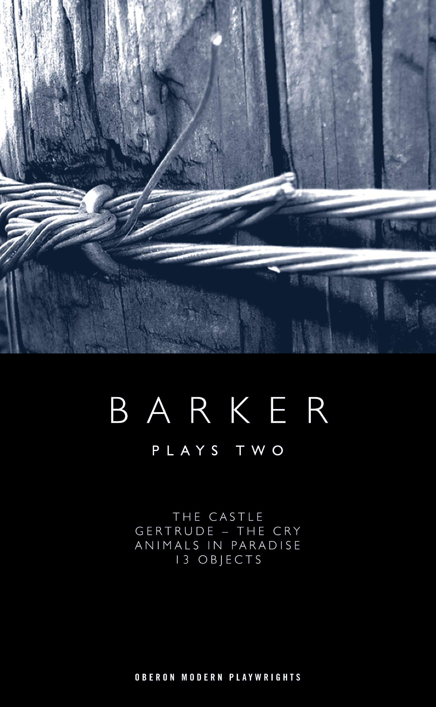 Plays Two: The Castle/Gertrude - the Cry/Animals in Paradise/13 Objects (2) book