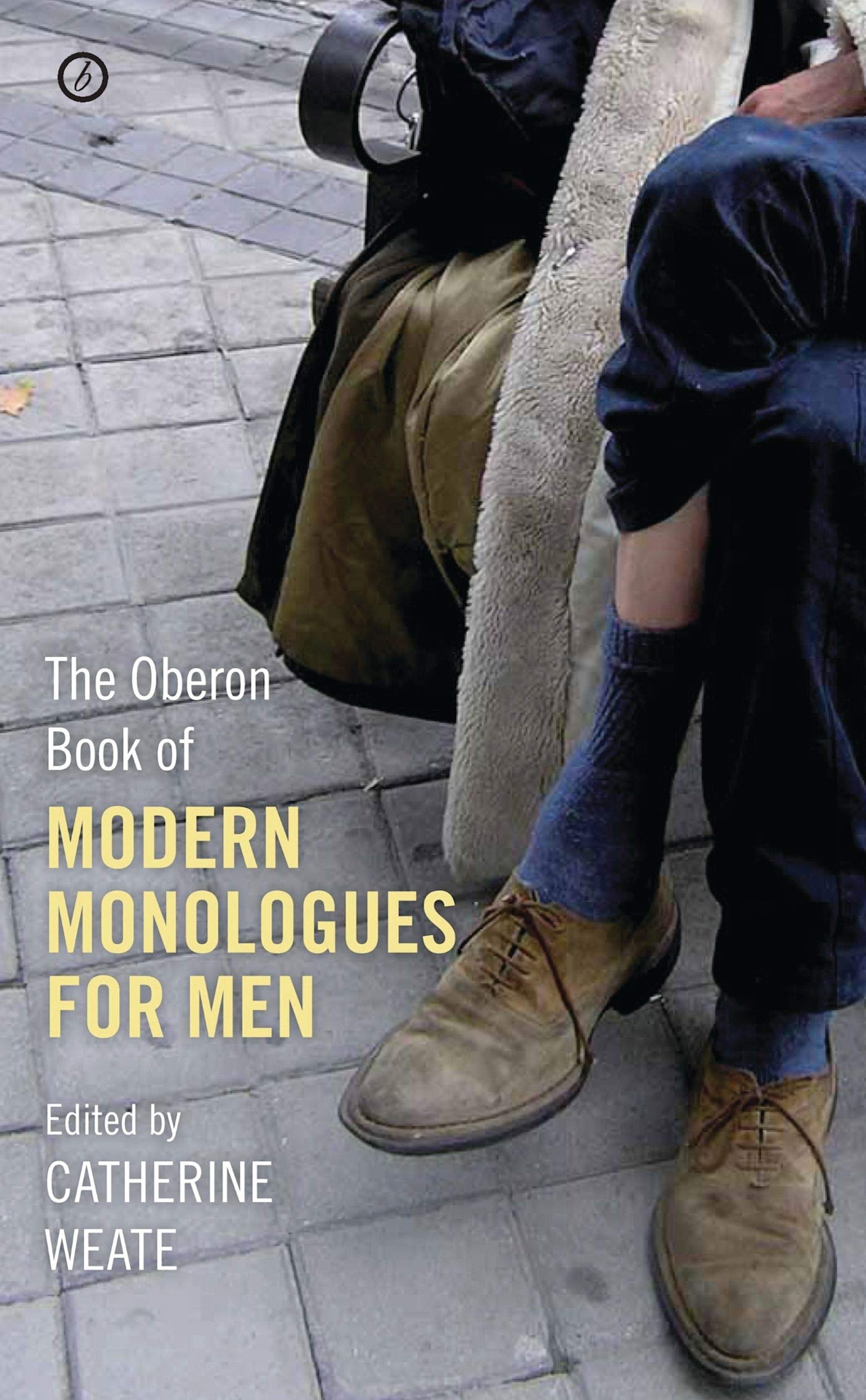 The Oberon Book of Modern Monologues for Men: Volume One Social Sciences