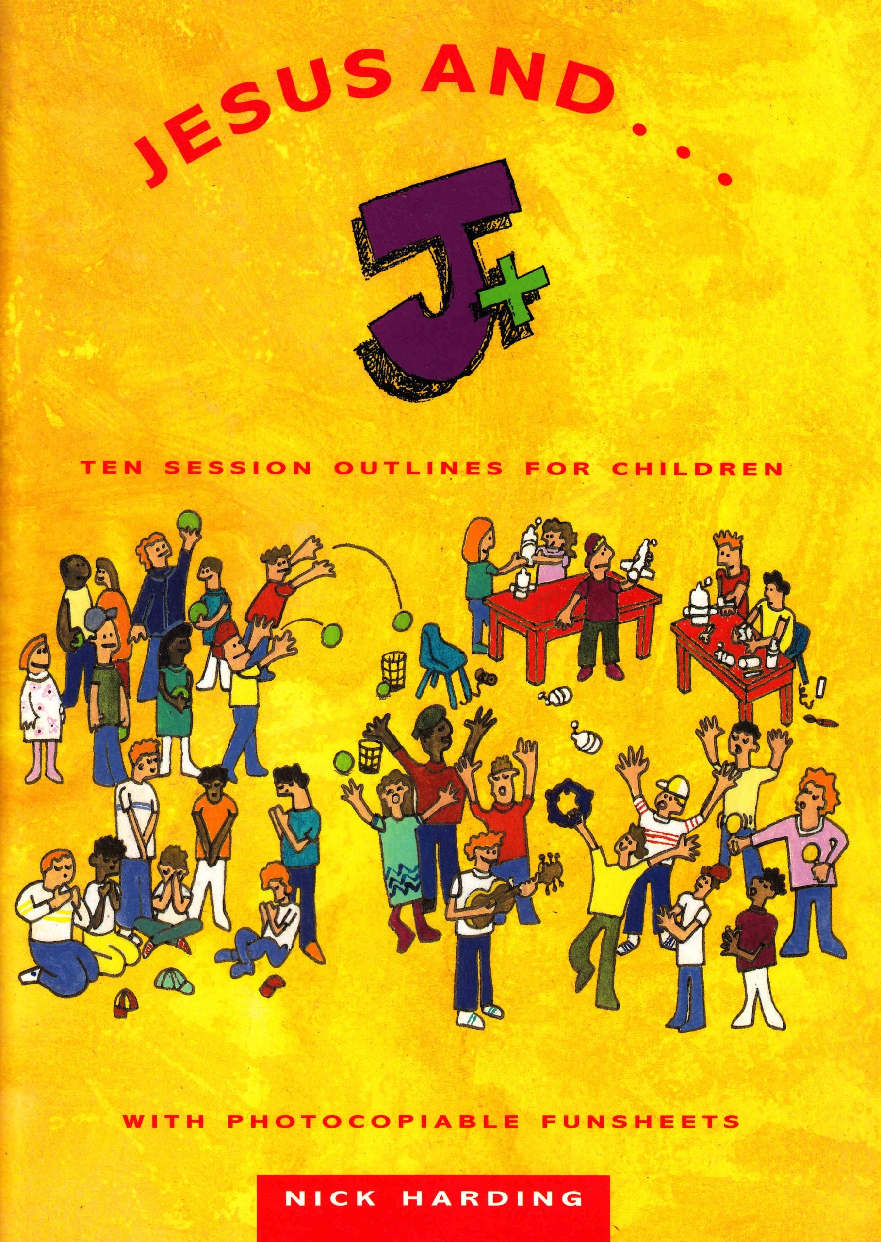 Jesus and...: Ten Session Outlines for Children Religion & Esotericism