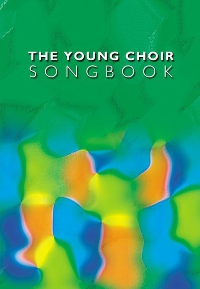 Young Choir Song Book. Gemischter Chor mit Begleitung. Sheet Music