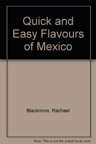 Quick and Easy Flavours of Mexico Leisure, Home & Garden