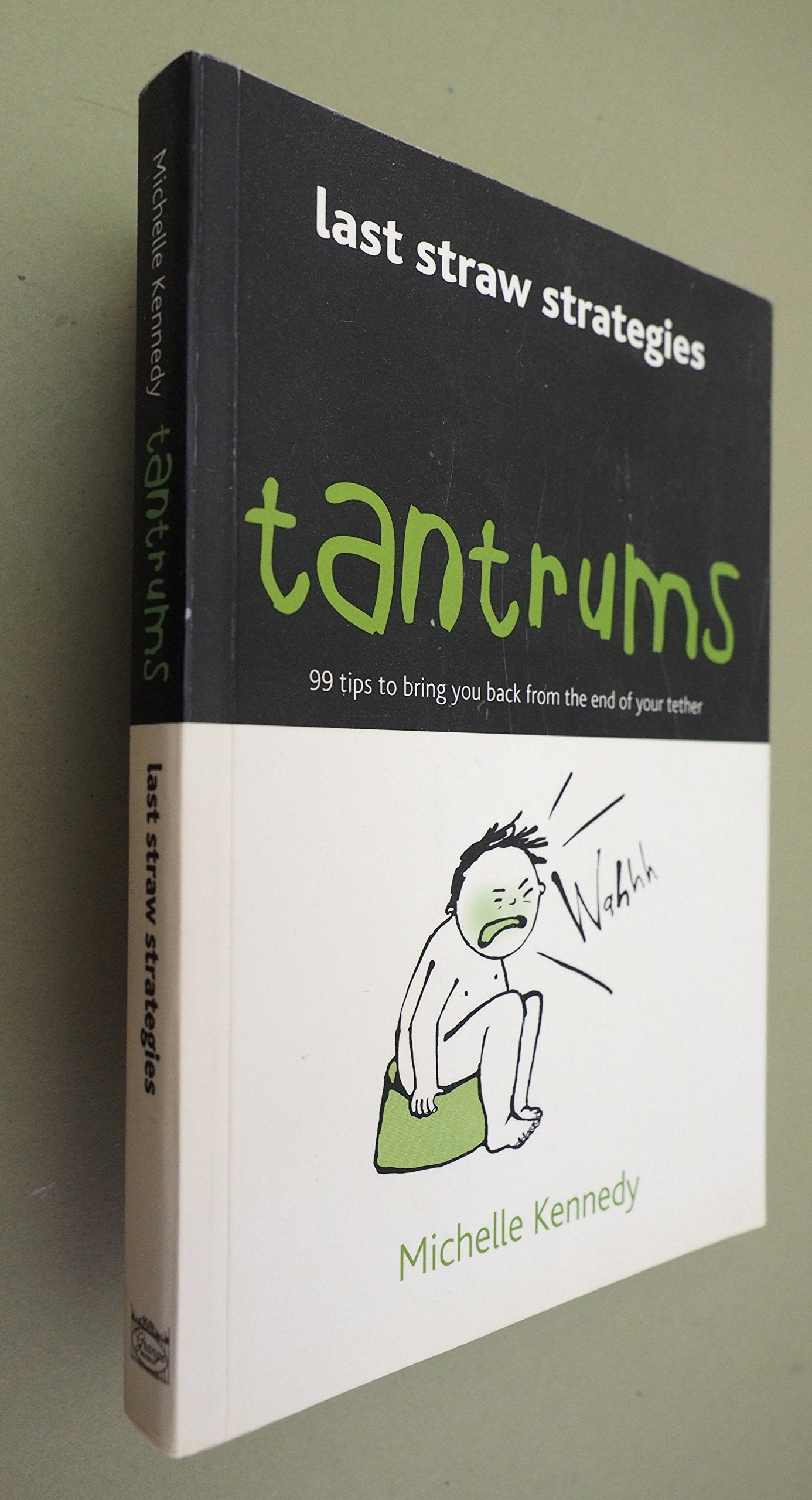 Last Straw Strategies: Tantrums Parents & Children