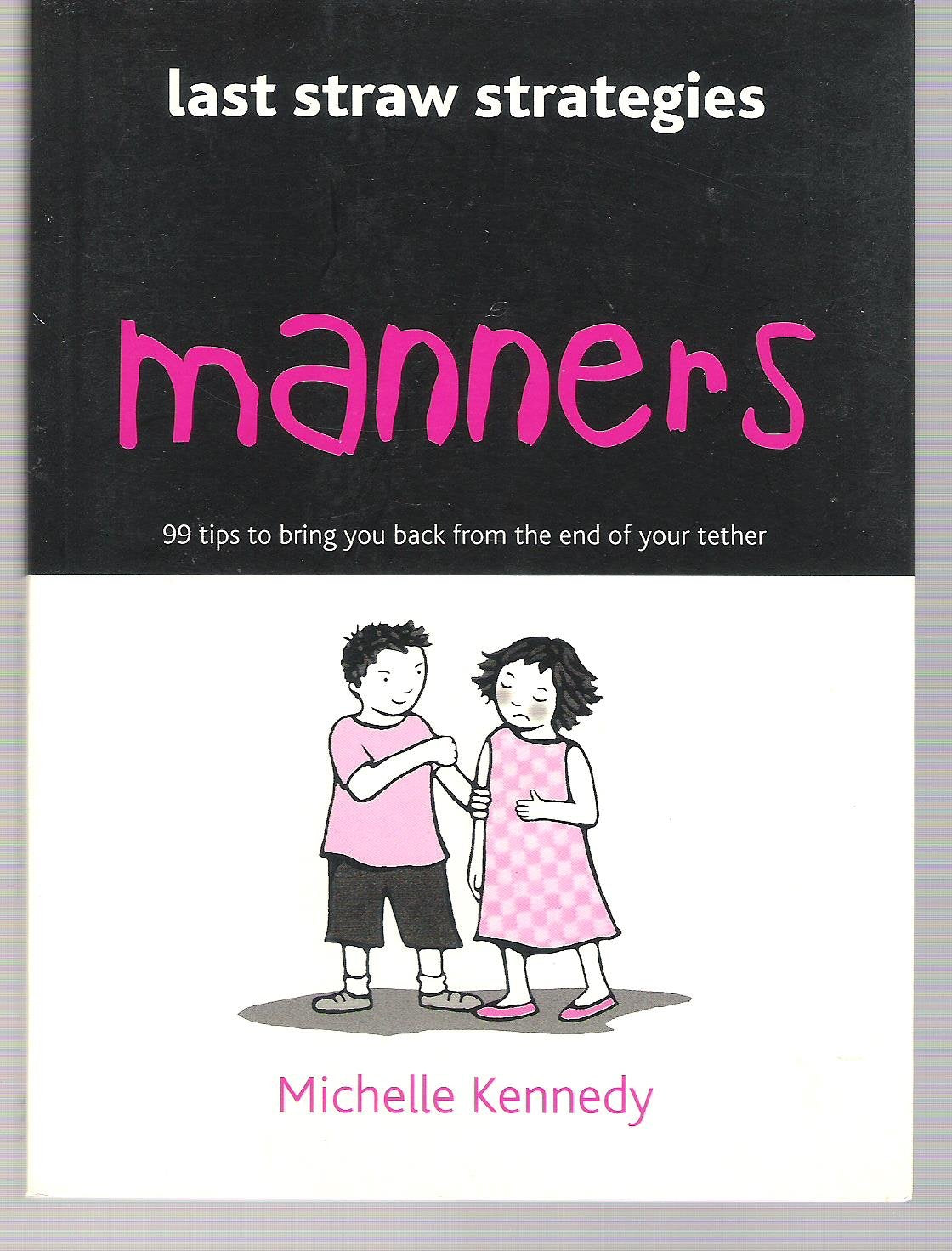Last Straw Strategies: Manners Parents & Children