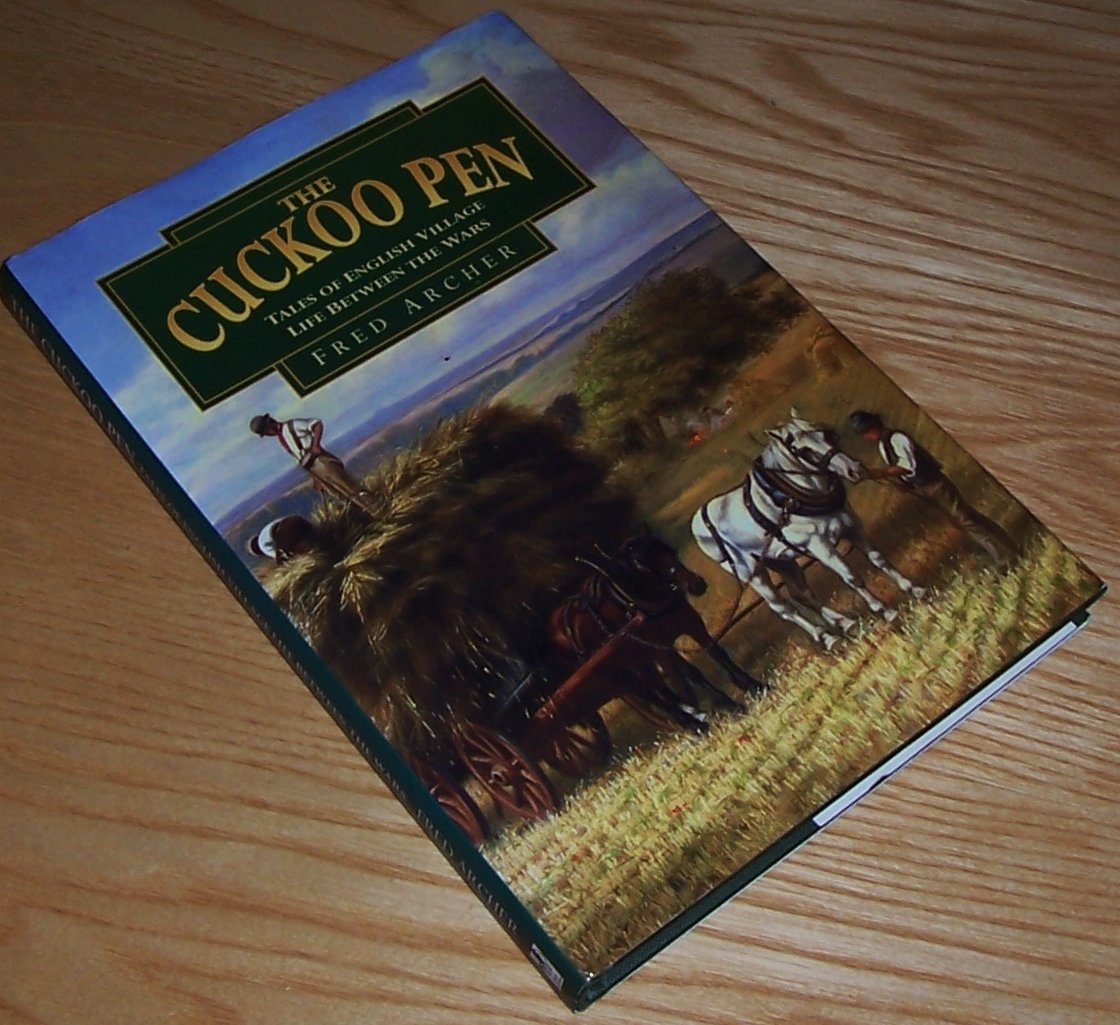 The Cuckoo Pen: Tales of English Village Life between the Wars book