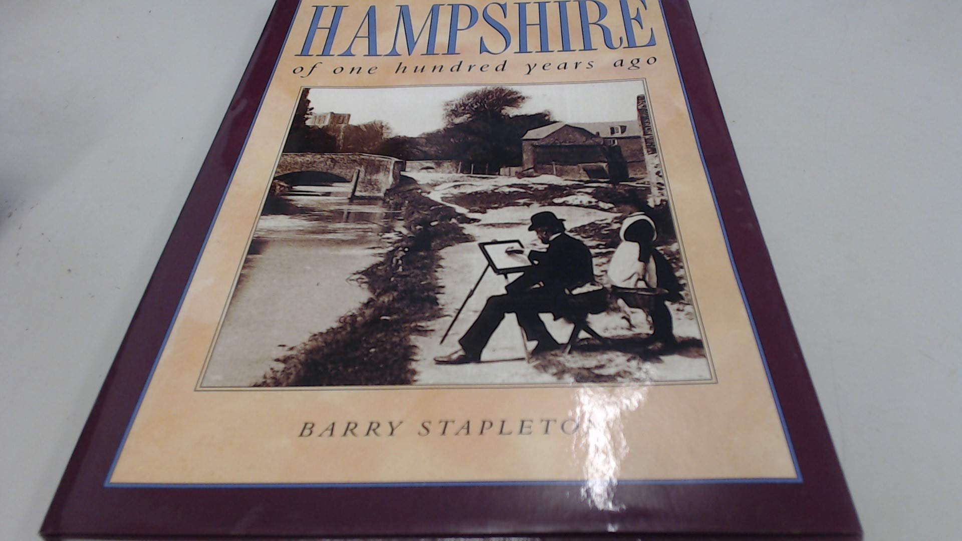 Hampshire of One Hundred Years Ago Leisure, Home & Garden