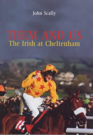 Them and Us: The Irish at Chletenham: The Irish at Cheltenham Leisure & Fun