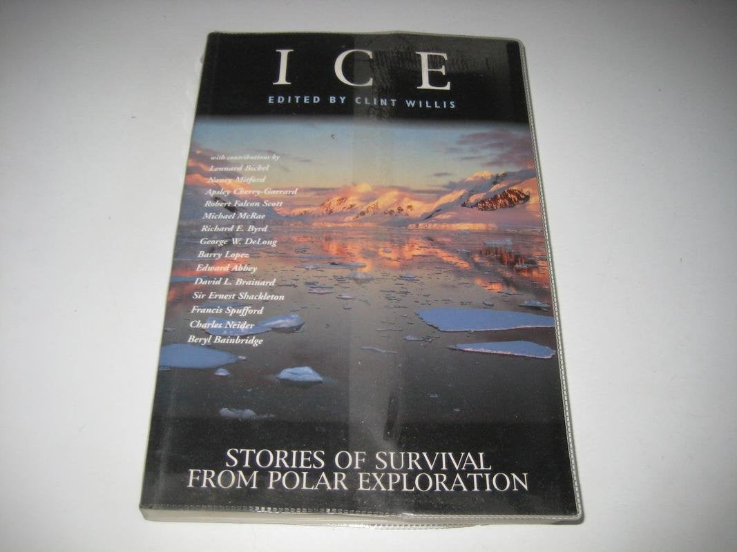 Ice: Stories of Survival from Polar Exploration book