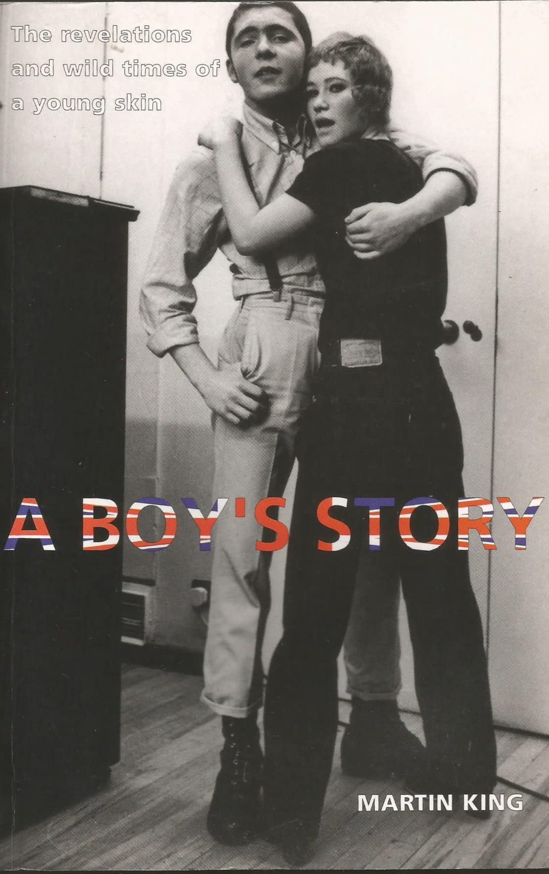 A Boy's Story: The Revelations and Wild Times of a Young Skin Social Sciences