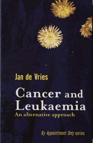 Cancer and Leukaemia: An Alternative Approach (By Appointment Only) Health, Nutrition & Fitness