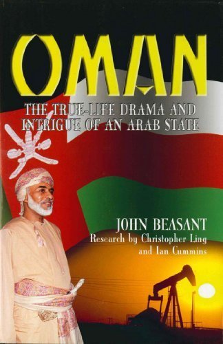 Oman: The True-Life Drama and Intrigue of an Arab State Social Sciences