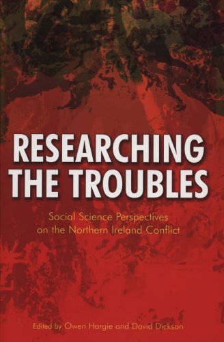 Researching the Troubles: Social Science Perspectives on the Northern Ireland Conflict Psychology