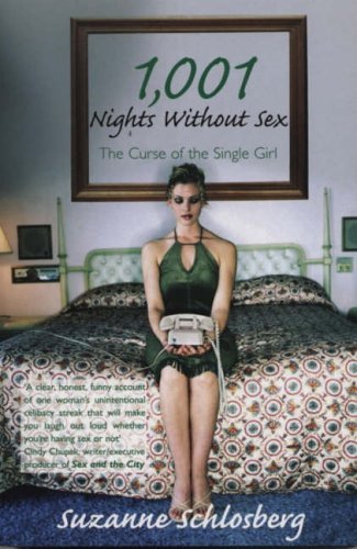 1001 Nights Without Sex: The Curse of the Single Girl Memories