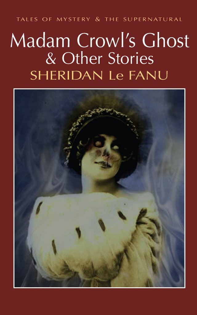 Madam Crowl's Ghost & Other Stories Essays & Short Stories