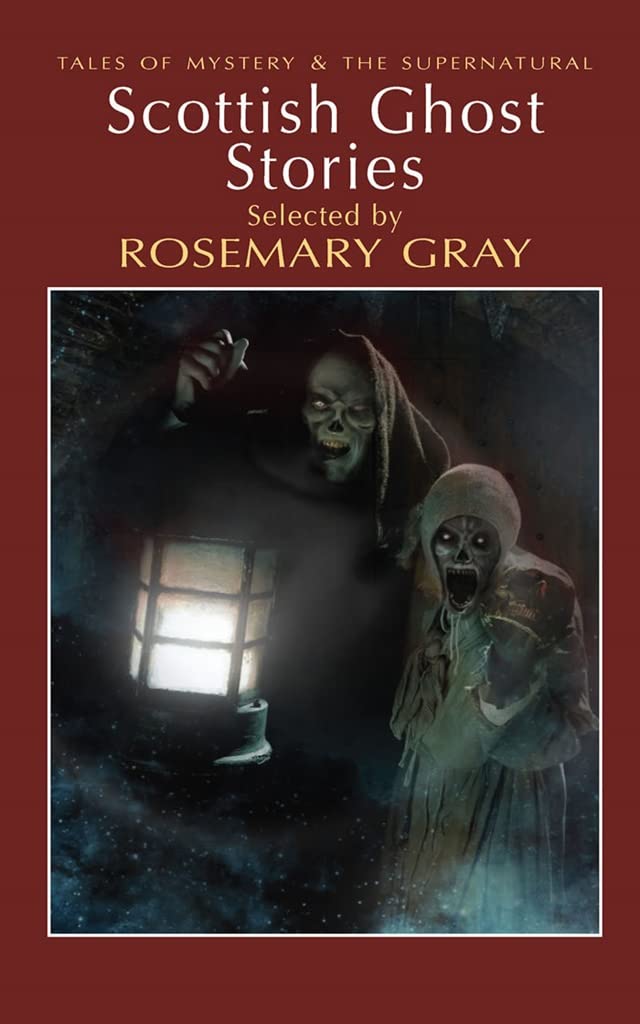 Scottish Ghost Stories (Tales of Mystery & The Supernatural) Contemporary literature