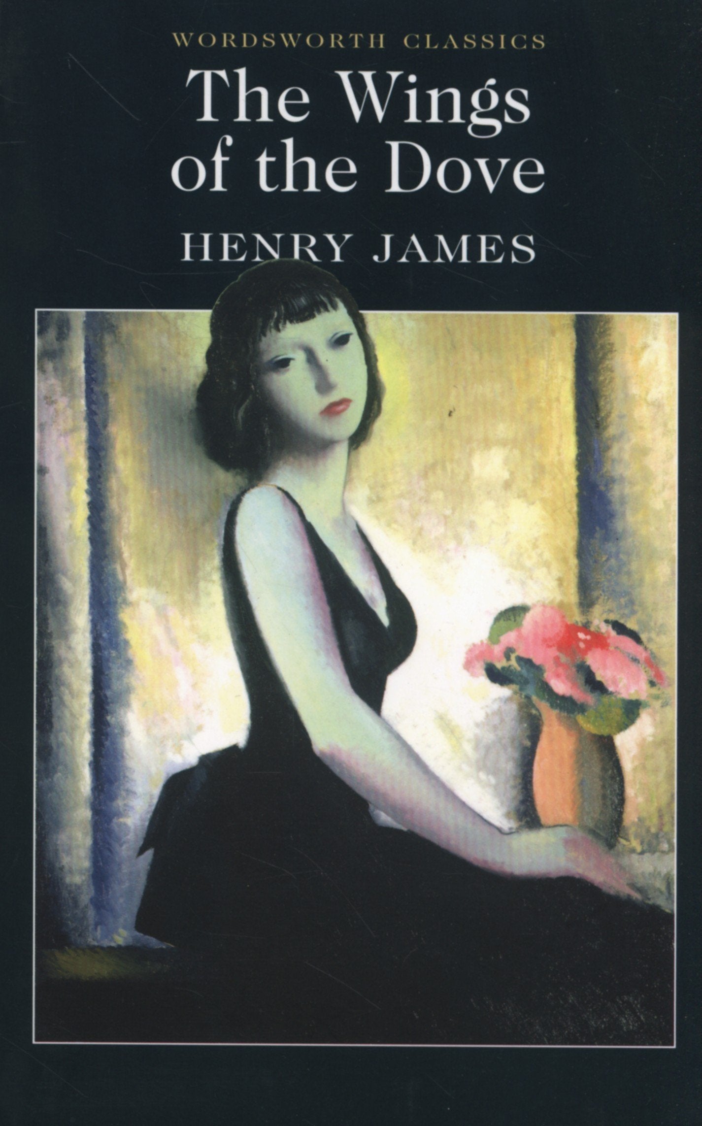 The Wings of the Dove (Wordsworth Classics) Classics