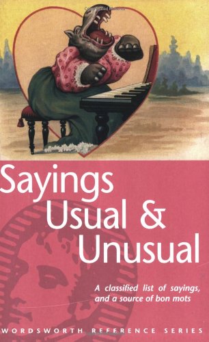 Product Image: Usual and Unusual Sayings (Wordsworth Reference)