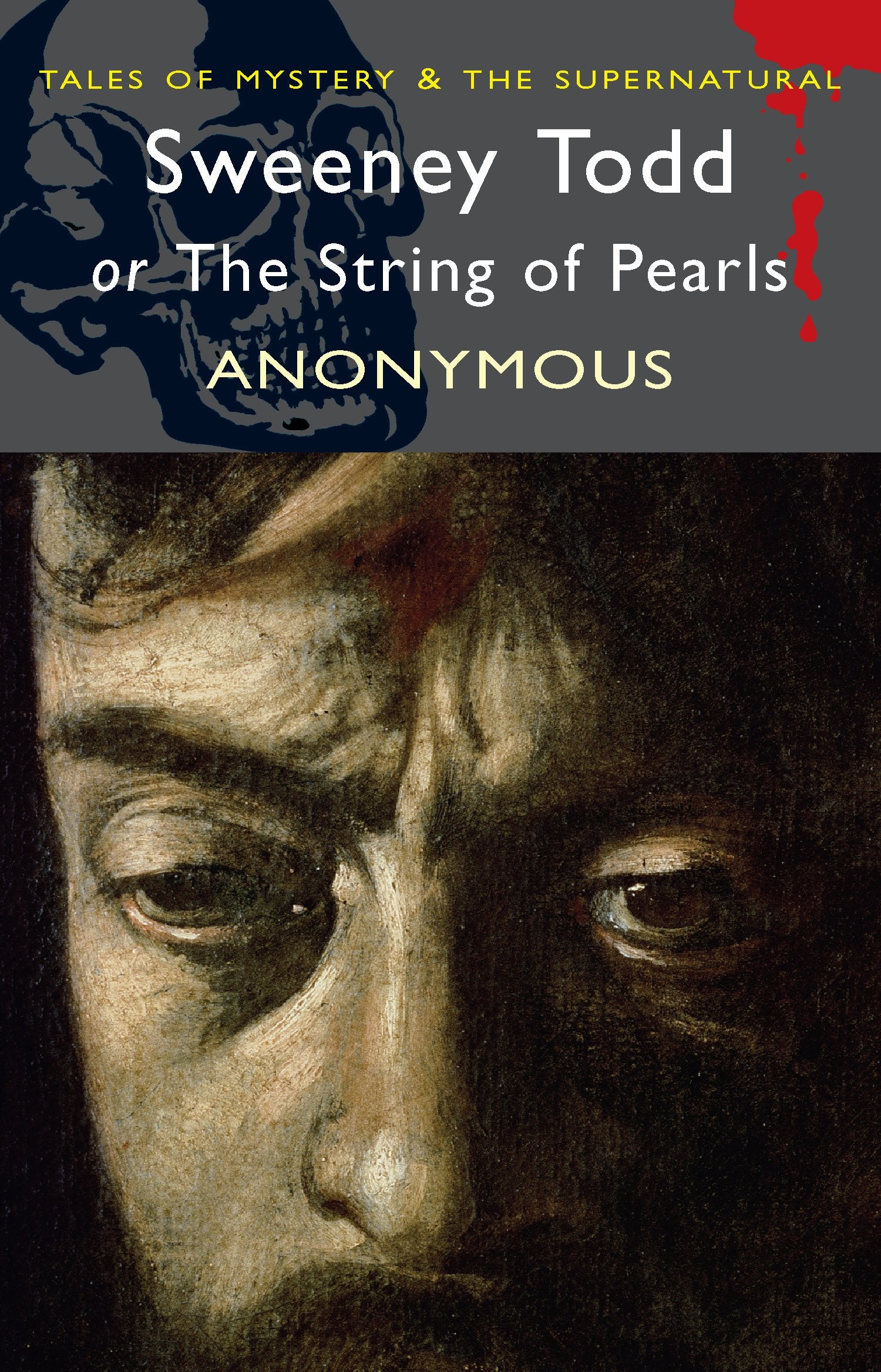 Sweeney Todd: or the String of Pearls (Wordsworth Mystery & Supernatural) Classics