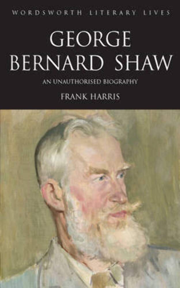 George Bernard Shaw (Wordsworth Literary Lives) Art & Literature