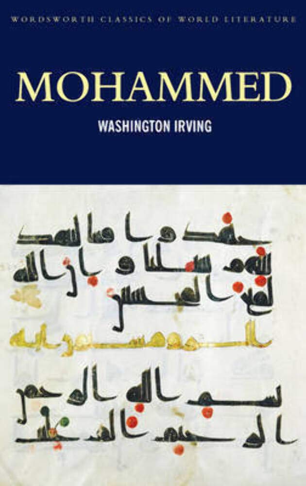 Mohammed (Wordsworth Classics of World Literature) Politics & Society