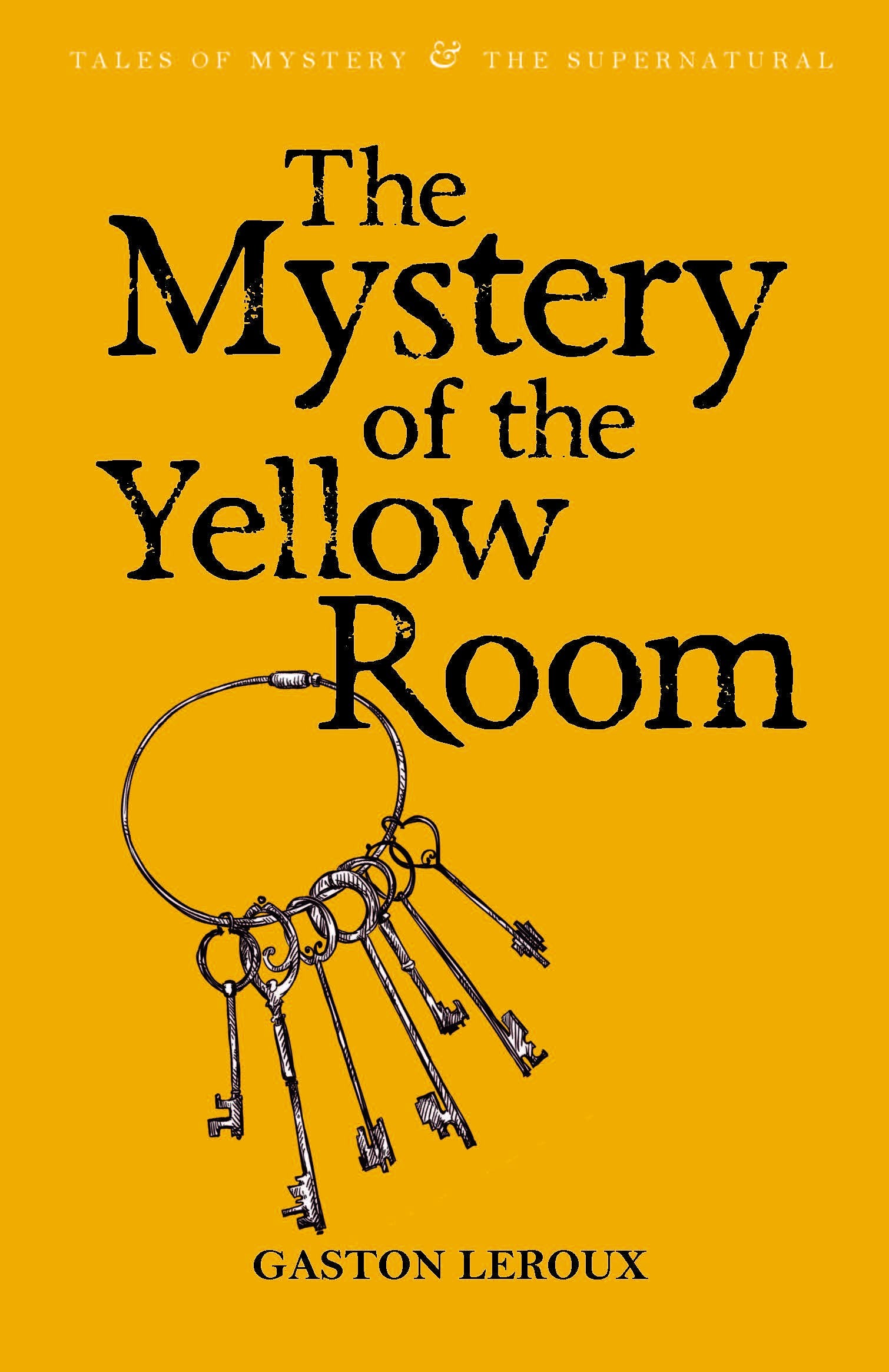 Mystery of the Yellow Room (Tales of Mystery & The Supernatural) Contemporary literature Books