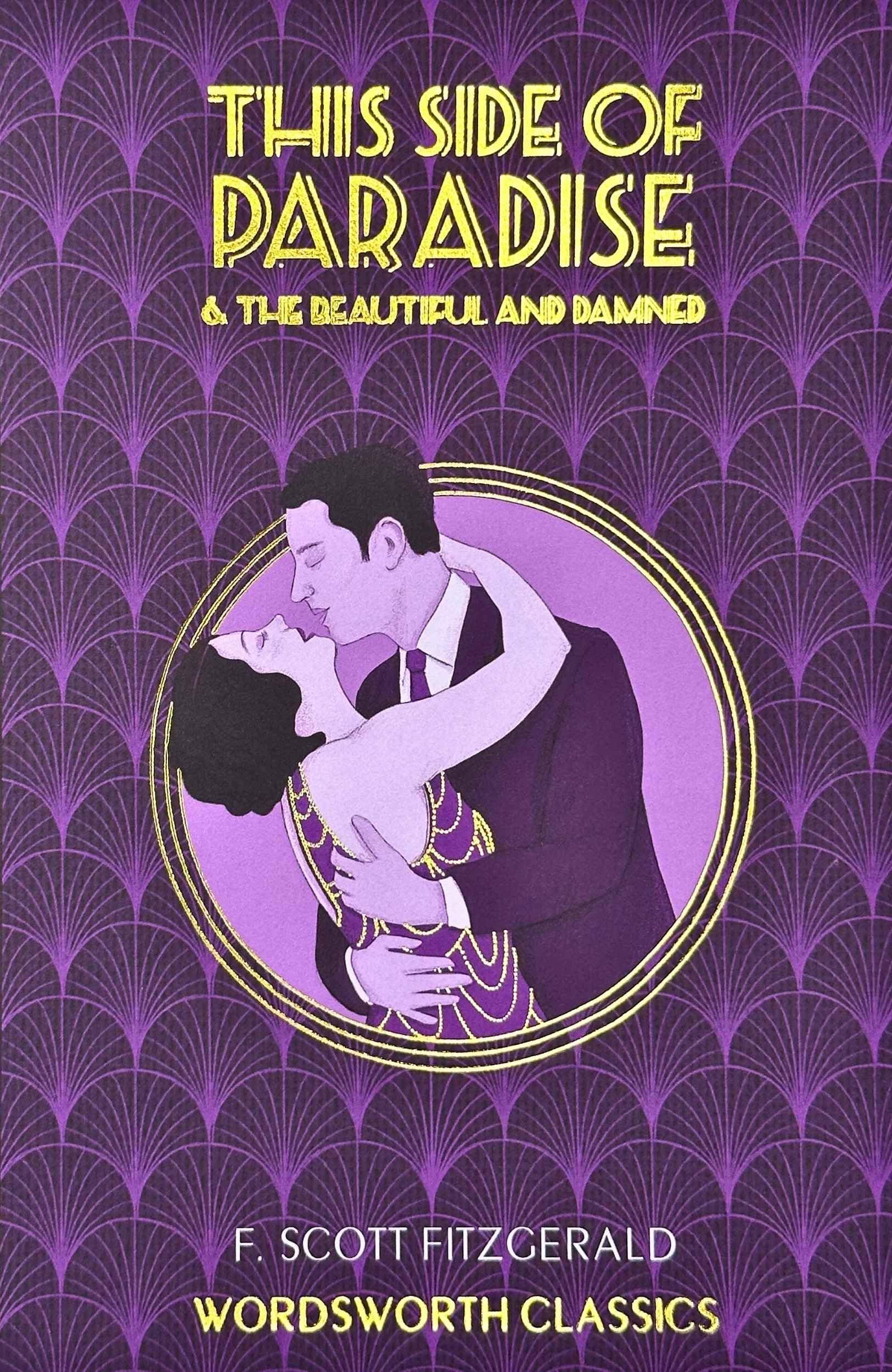 This Side of Paradise / The Beautiful and Damned Classics