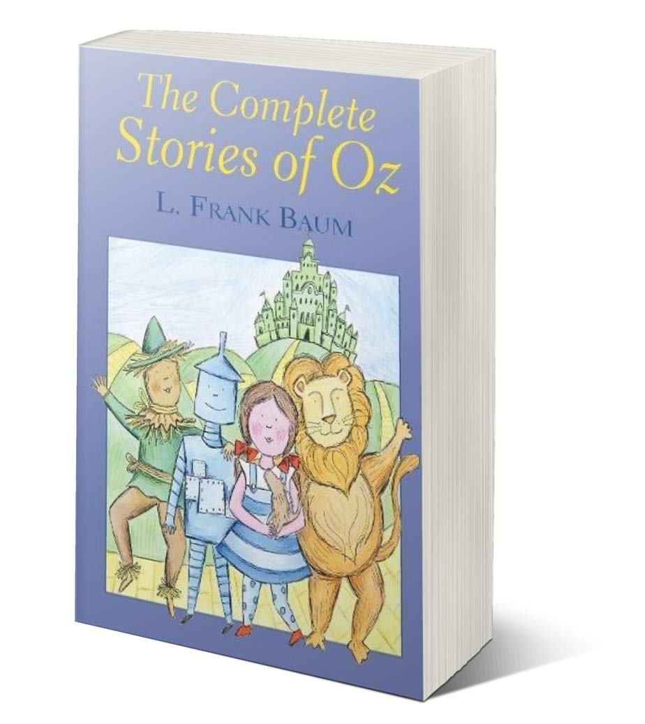 The Complete Stories of Oz (Special Editions) Novels & Short Stories