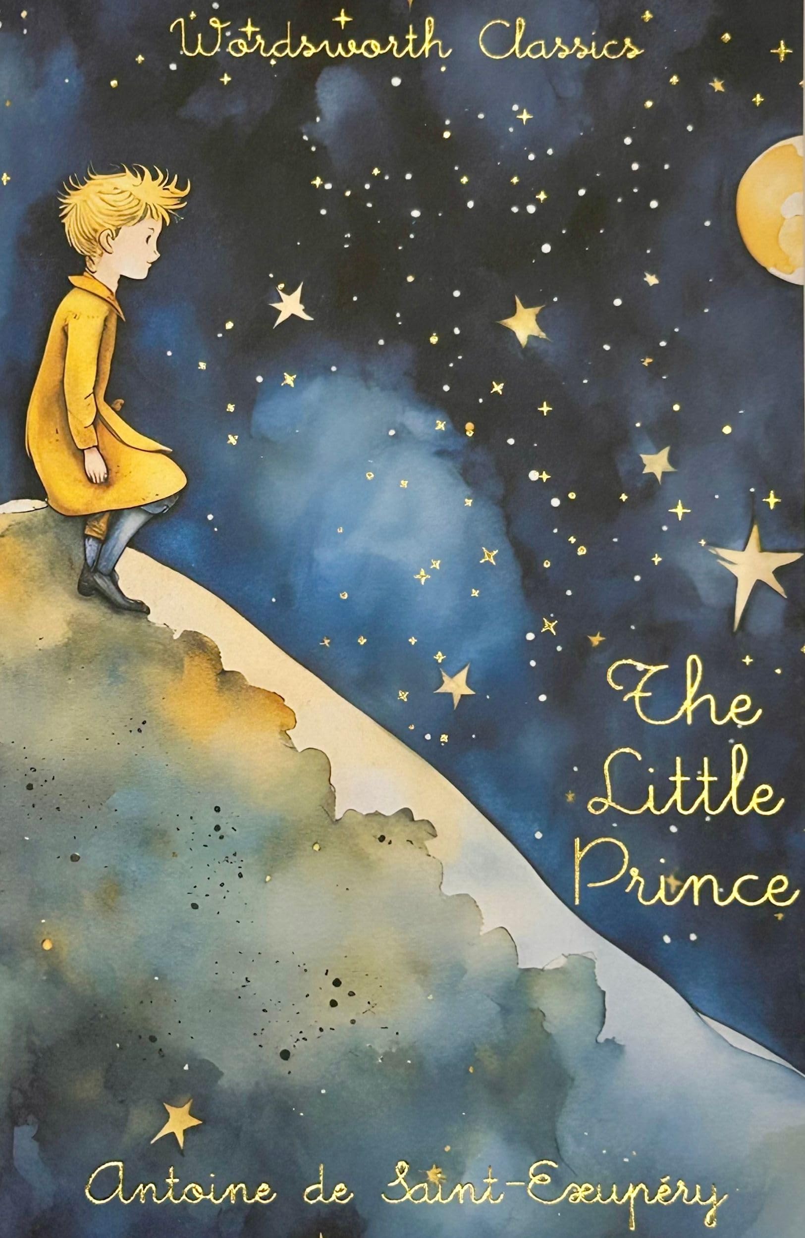 The Little Prince (Wordsworth Classics) Novels & Short Stories