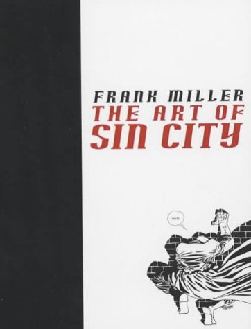 Frank Miller: The Art of Sin City Manga