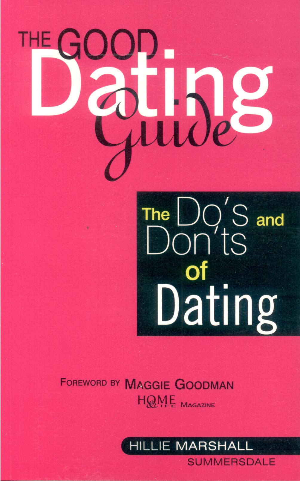 The Good Dating Guide: Do's and Don'ts of Dating book