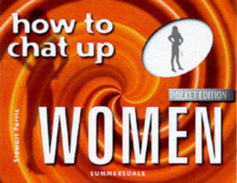 How to Chat Up Women book