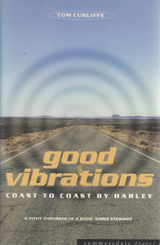 Good Vibrations: Coast to Coast by Harley (Summersdale travel) Travel