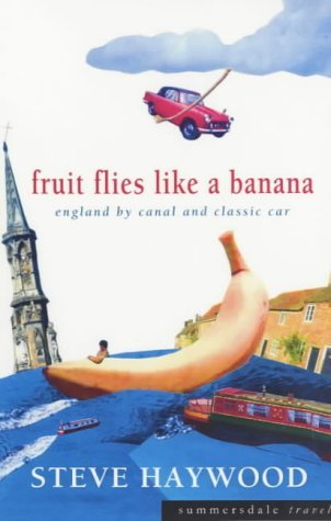 Fruit Flies Like a Banana: England by Canal and Classic Car Leisure, Home & Garden
