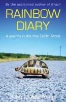 Rainbow Diary: A Journey in the New South Africa Travelogues