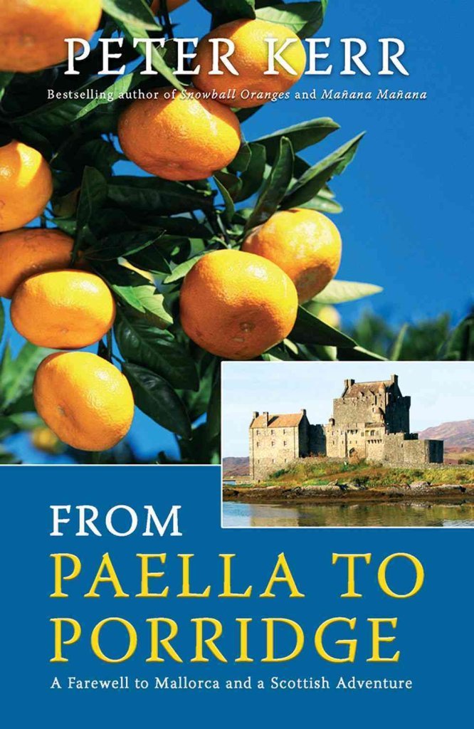 From Paella to Porridge: A Farewell to Mallorca and a Scottish Adventure (Peter Kerr) Memories