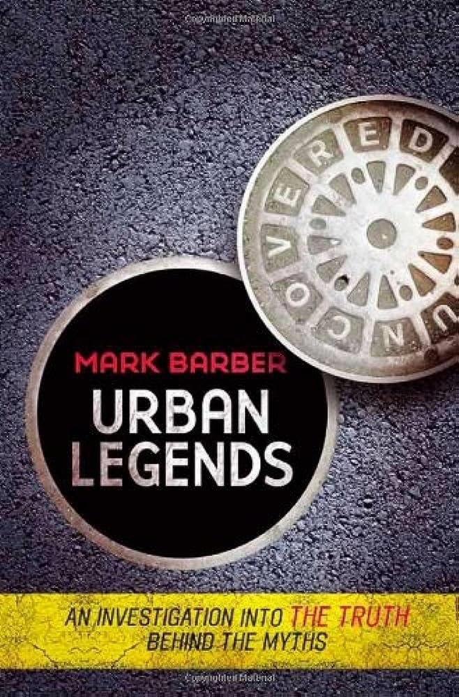 Urban Legends Uncovered: An Investigation into the Truths Behind the Myths Law