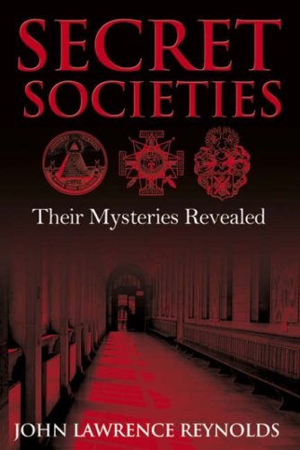 Secret Societies: Their Mysteries Revealed book