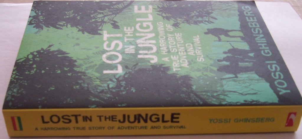 Lost in the Jungle: A Harrowing True Story of Adventure and Survival Sports