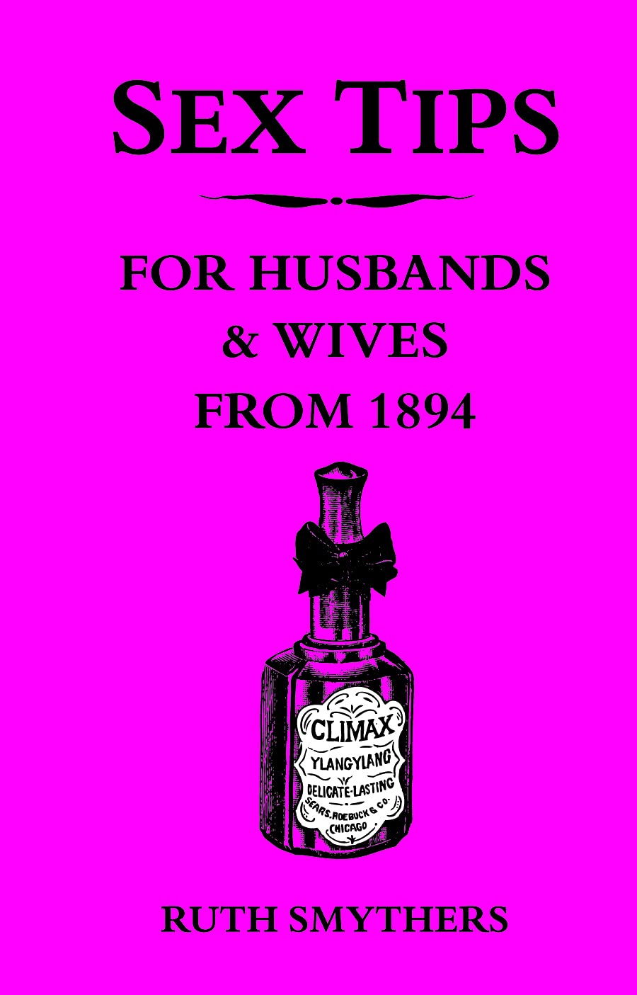 Sex Tips For Husbands and Wives from 1894 book
