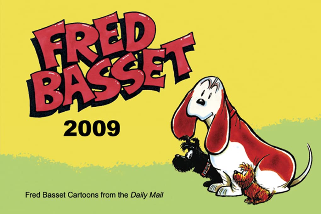 Fred Basset Yearbook 2009: Fred Basset Cartoons From The Daily Mail Cartoons