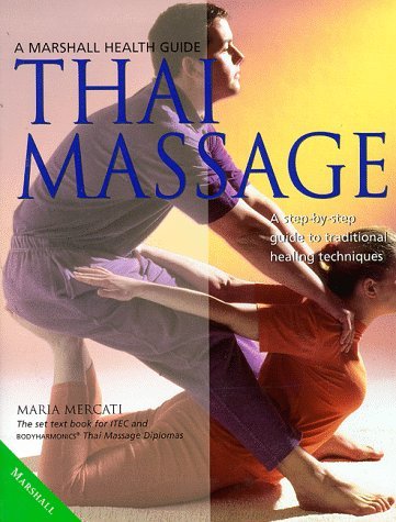 Thai Massage (Marshall Health Guides) Health, Nutrition & Fitness