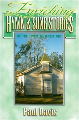 Enriching Hymn and Song Stories of the Twentieth Century book