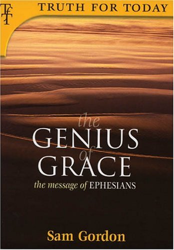 The Genius of Grace: The Message of Ephesians book