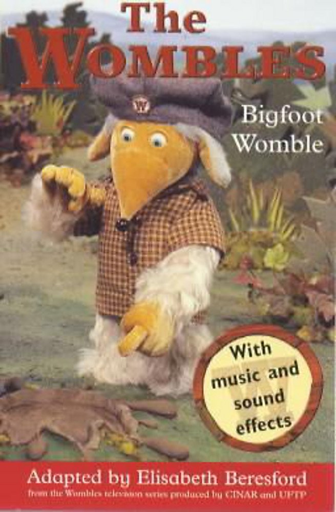Bigfoot Womble (Wombles, Band 1) Novels & Short Stories