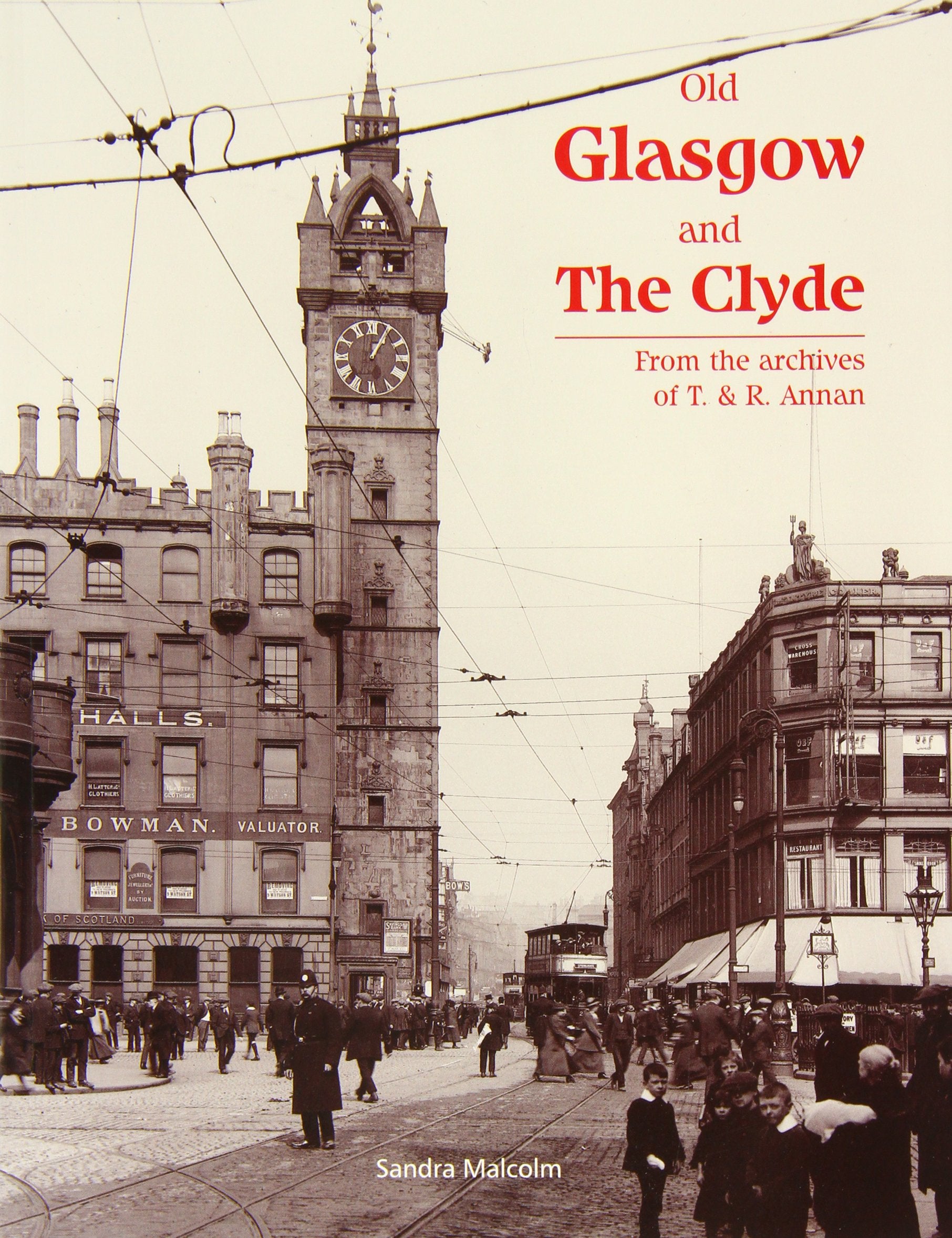 Old Glasgow and The Clyde: From the Archives of T. and R. Annan book