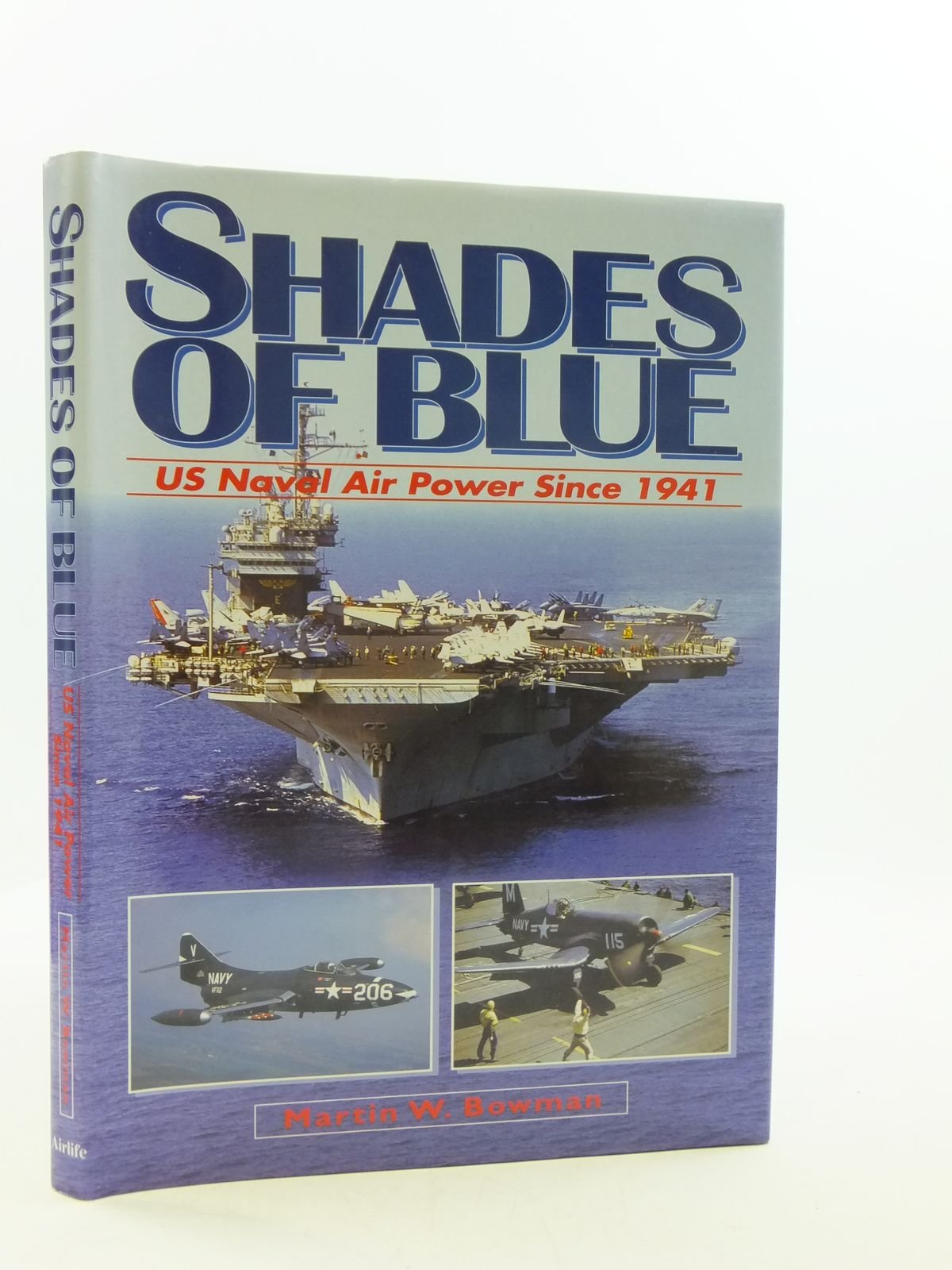 Shades of Blue: U.S. Naval Air Power Since 1941 Social Sciences
