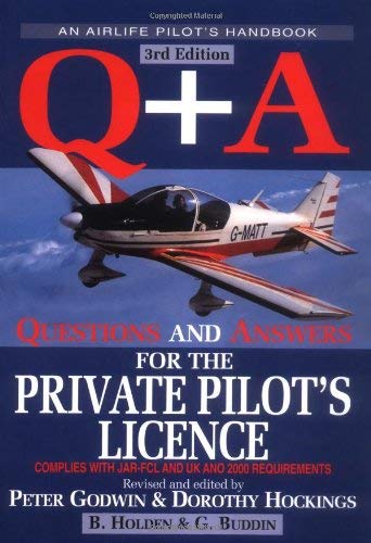Q + A: Questions and Answers for the Private Pilot's Licence (Air Pilot's Manual) Business & Technology