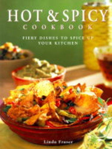 Hot and Spicy Cookbook: Fiery Dishes to Spice Up Your Kitchen book