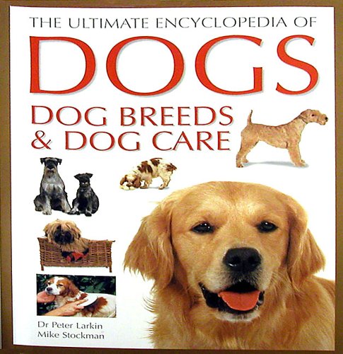 Dogs: Dog Breeds and Care Pets